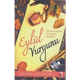 Eylül Vurgunu - Safiye Çetinkaya