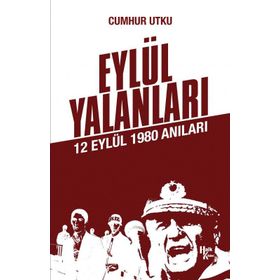 Eylül Yalanları-Cumhur Utku