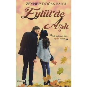 Eylül’de Aşk - Zeynep Doğan Balcı