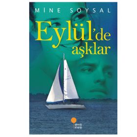 EYLÜL`DE AŞKLAR - MINE SOYSAL