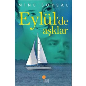 EYLÜL`DE AŞKLAR - MINE SOYSAL