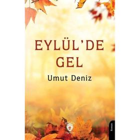 Eylül'de Gel Umut Deniz