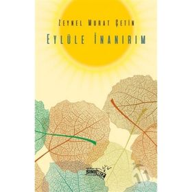 Eylüle İnanırım - Zeynel Murat Çetin