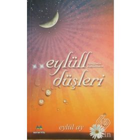 EYLÜLL DÜŞLERİ - EYLÜL AY