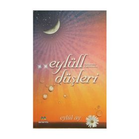 EYLÜLL DÜŞLERİ - EYLÜL AY