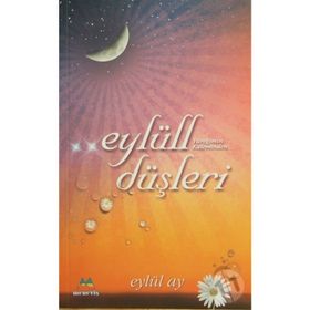 EYLÜLL DÜŞLERİ - EYLÜL AY