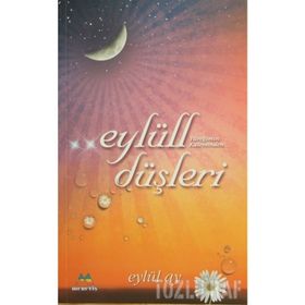 EYLÜLL DÜŞLERİ - EYLÜL AY