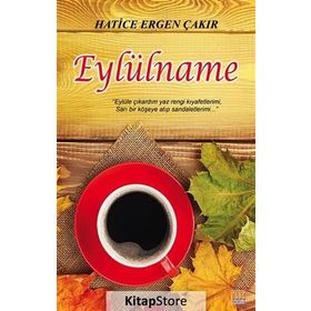 Eylülname - Hatice Ergen Çakır