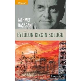 Eylül'ün Kızgın Soluğu - Mehmet Başaran