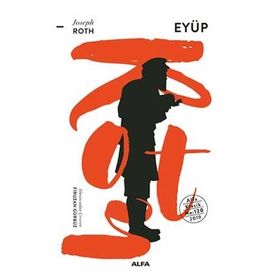 Eyub & Basit Bir Adamın Romanı - Joseph Roth