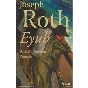 Eyub & Basit Bir Adamın Romanı - Joseph Roth