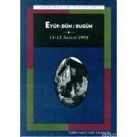 EYÜP: DÜN / BUGÜN - TÜLAY ARTAN