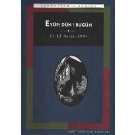 EYÜP: DÜN / BUGÜN - TÜLAY ARTAN