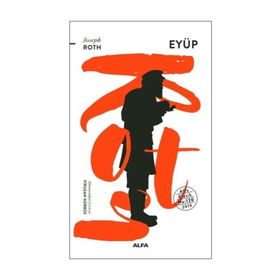 EYÜP SIRADAN BIR ADAMIN HIKAYESI - JOSEPH ROTH
