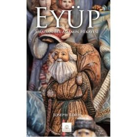 EYÜP SIRADAN BIR ADAMIN HIKAYESI - JOSEPH ROTH