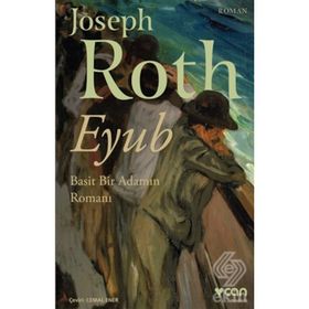 EYÜP SIRADAN BIR ADAMIN HIKAYESI - JOSEPH ROTH