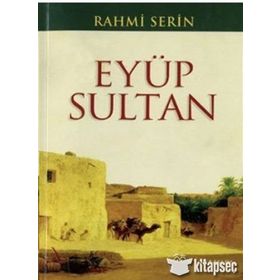 EYÜP SULTAN (KOD: EVLIYA-018) - RAHMI SERIN