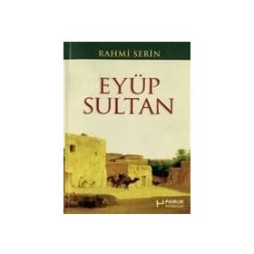 EYÜP SULTAN (KOD: EVLIYA-018) - RAHMI SERIN
