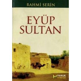 EYÜP SULTAN (KOD: EVLIYA-018) - RAHMI SERIN