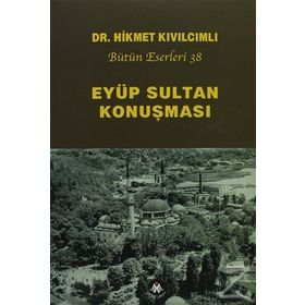 Eyüp Sultan Konuşması - Hikmet Kıvılcımlı