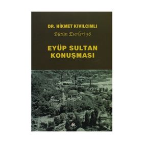 Eyüp Sultan Konuşması - Hikmet Kıvılcımlı