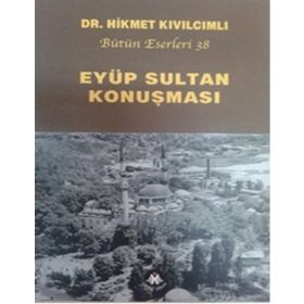 Eyüp Sultan Konuşması - Hikmet Kıvılcımlı