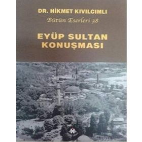 Eyüp Sultan Konuşması - Hikmet Kıvılcımlı