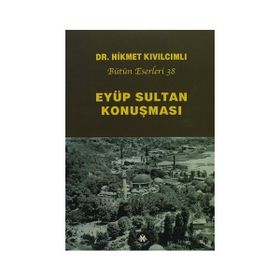 Eyüp Sultan Konuşması - Hikmet Kıvılcımlı