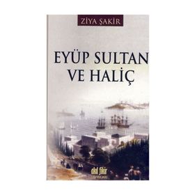 Eyüp Sultan ve Haliç / Ziya Şakir