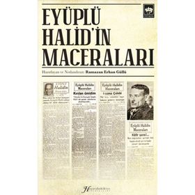 Eyüplü Halid'in Maceraları - Ramazan Erhan Güllü