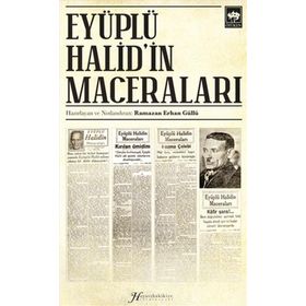 Eyüplü Halid'in Maceraları - Ramazan Erhan Güllü