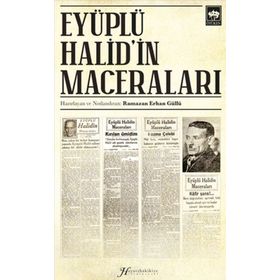Eyüplü Halid'in Maceraları - Ramazan Erhan Güllü