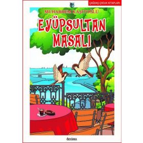 Eyüpsultan Masalı - Muharrem Kaşıtoğlu