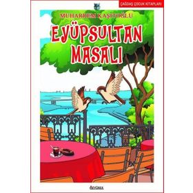 Eyüpsultan Masalı - Muharrem Kaşıtoğlu