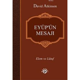 Eyüp’ün Mesajı - David Atkinson