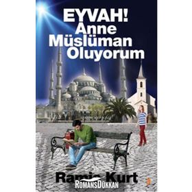Eyvah! Anne Müslüman Oluyorum - Ramis Kurt