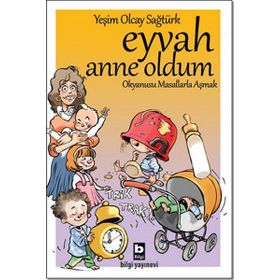 Eyvah Anne Oldum - Yeşim Olcay Sağtürk