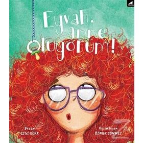 Eyvah, Anne Oluyorum! - Ezgi Berk