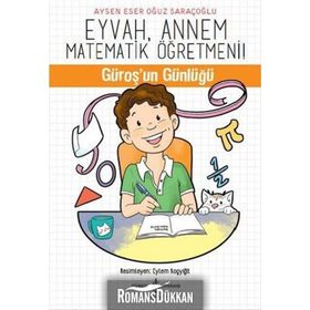 Eyvah, Annem Matematik Öğretmeni - Aysen Eser Oğuz Saraçoğlu