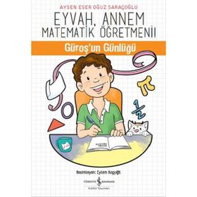Eyvah, Annem Matematik Öğretmeni - Aysen Eser Oğuz Saraçoğlu