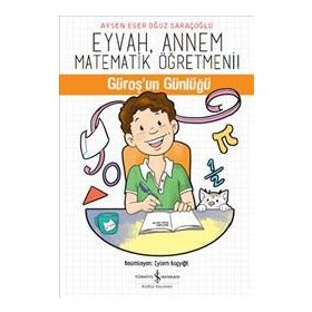Eyvah Annem - Matematik Öğretmeni Güroş'un Günlüğü - Kolektif