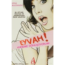 EYVAH! ANNEME DÖNÜŞÜYORUM! - GINA MCKINNON
