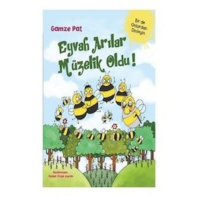 Eyvah Arılar Müzelik Oldu! - Gamze Polat