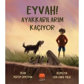 Eyvah! Ayakkabılarım Kaçıyor - Meryem Ermeydan