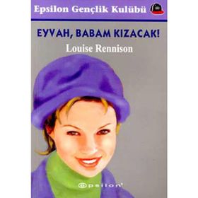 EYVAH, BABAM KIZACAK - LOUISE RENNISON