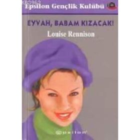 EYVAH, BABAM KIZACAK - LOUISE RENNISON