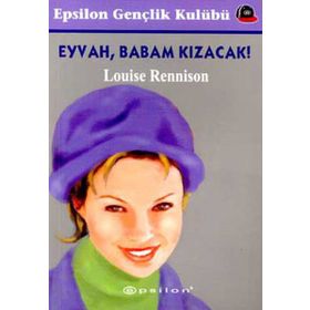 EYVAH, BABAM KIZACAK - LOUISE RENNISON