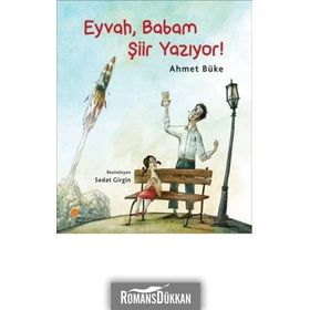 Eyvah, Babam Şiir Yazıyor! - Ahmet Büke