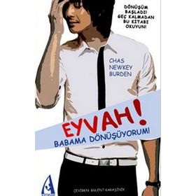 EYVAH! BABAMA DÖNÜŞÜYORUM! - CHAS NEWKEY BURDEN