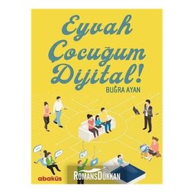 Eyvah Çocuğum Dijital - Buğra Ayan